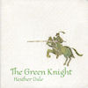 Buy The Green Knight CD!